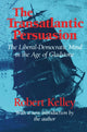 Book cover of: Transatlantic Persuasion. By: Robert Lloyd Kelley