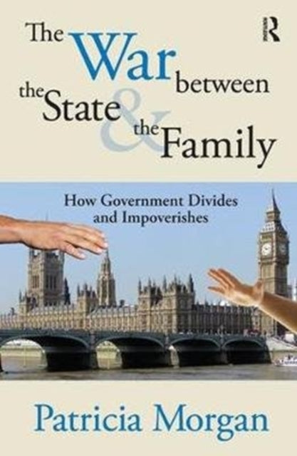 Book cover of: War Between the State and the Family. By: Patricia Morgan