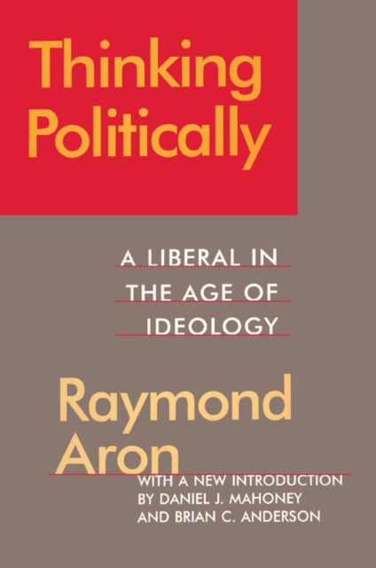 Book cover of: Thinking Politically. By: Raymond Aron