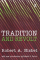 Book cover of: Tradition and Revolt. By: Robert A. Nisbet