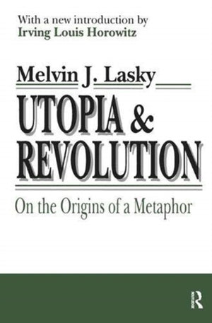 Utopia and Revolution