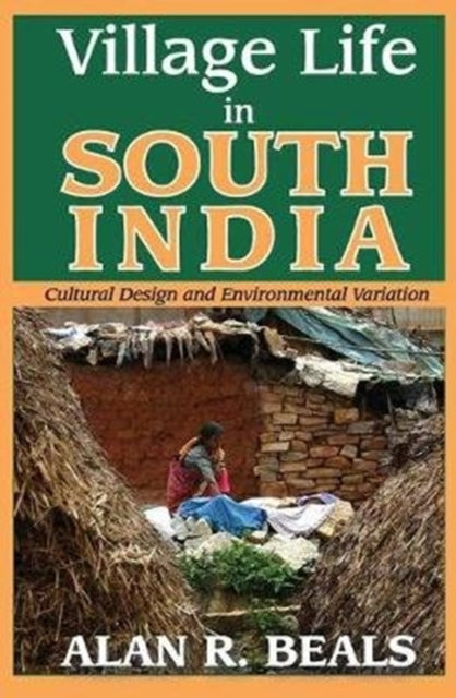 Book cover of: Village Life in South India. By: Alan R. Beals