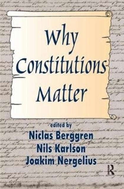 Book cover of: Why Constitutions Matter. By: Nils Karlson