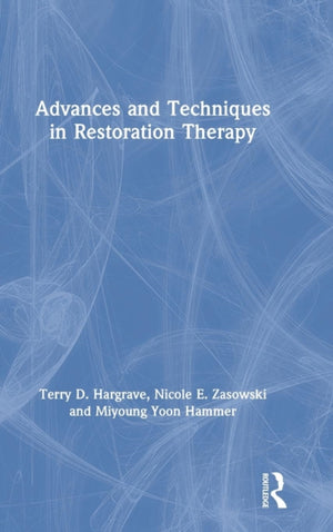 Advances and Techniques in Restoration Therapy
