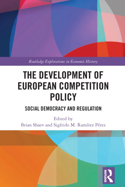 Book cover of: Development of European Competition Policy. By: Brian Shaev
