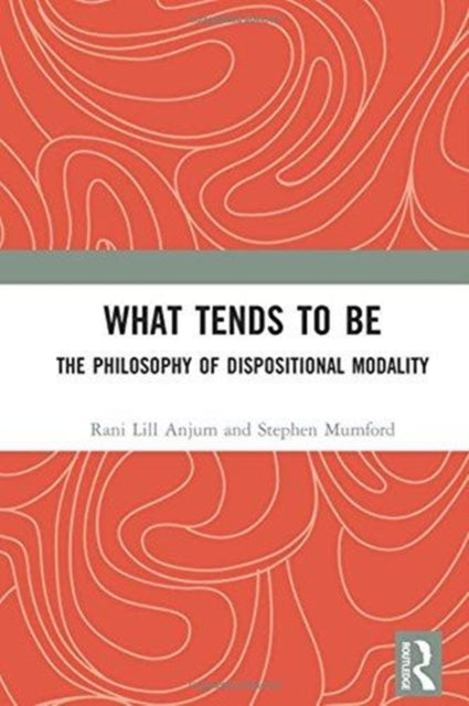 Book cover of: What Tends to Be. By: Rani Lill Anjum