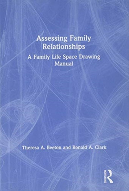 Book cover of: Assessing Family Relationships. By: Theresa Beeton