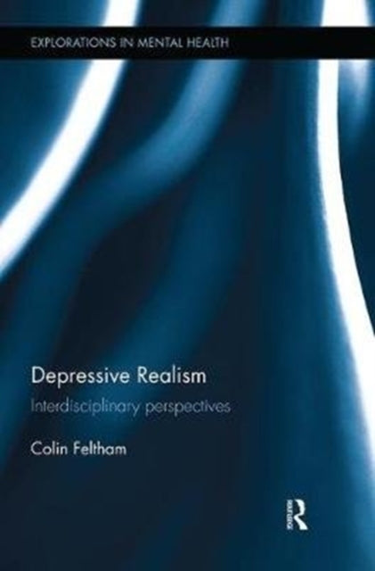 Book cover of: Depressive Realism. By: Colin Feltham