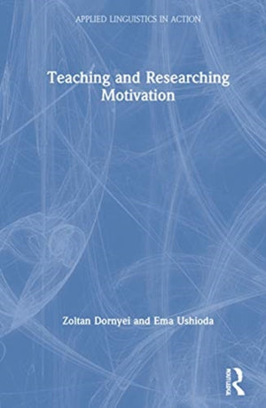 Teaching and Researching Motivation