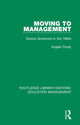 Book cover of: Moving to Management. By: Angela Thody