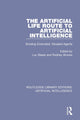 Book cover of: Artificial Life Route to Artificial Intelligence. By: Luc Steels