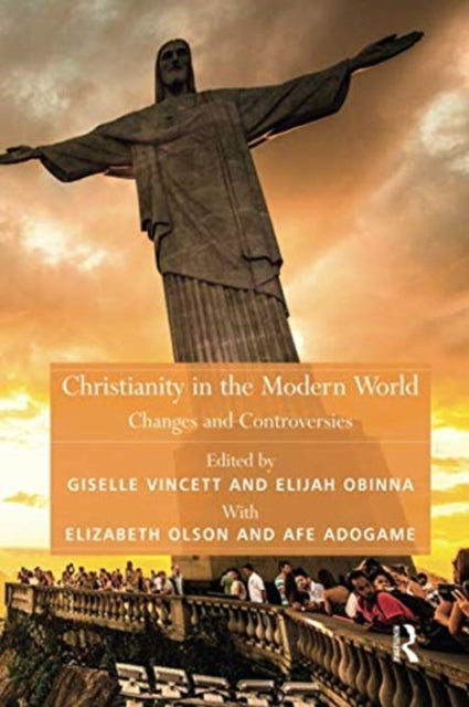 Book cover of: Christianity in the Modern World. By: Afe Adogame