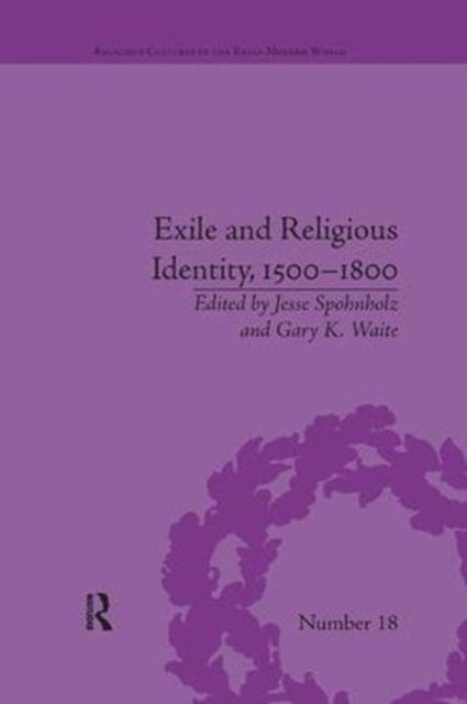 Book cover of: Exile and Religious Identity, 1500–1800. By: Jesse Spohnholz