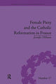Book cover of: Female Piety and the Catholic Reformation in France. By: Jennifer Hillman