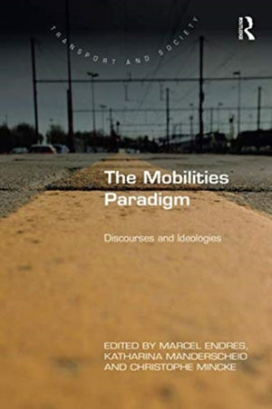 The Mobilities Paradigm