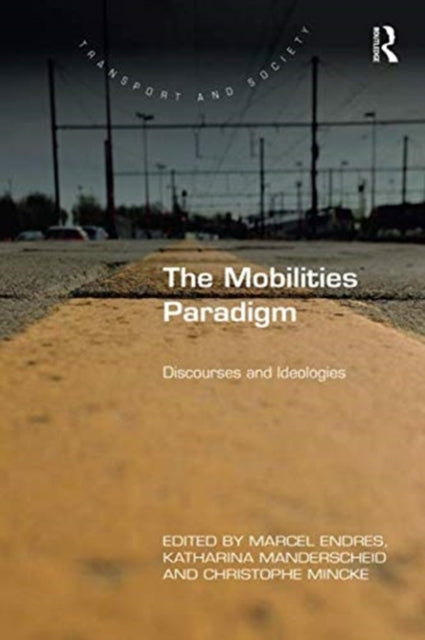 Book cover of: Mobilities Paradigm. By: Marcel Endres