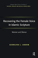 Book cover of: Recovering the Female Voice in Islamic Scripture. By: Georgina L. Jardim