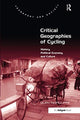 Book cover of: Critical Geographies of Cycling. By: Glen Norcliffe