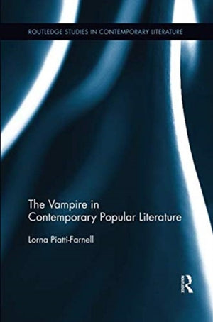 The Vampire in Contemporary Popular Literature