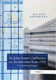 Book cover of: Sir John Soane’s Influence on Architecture from 1791. By: Oliver Bradbury