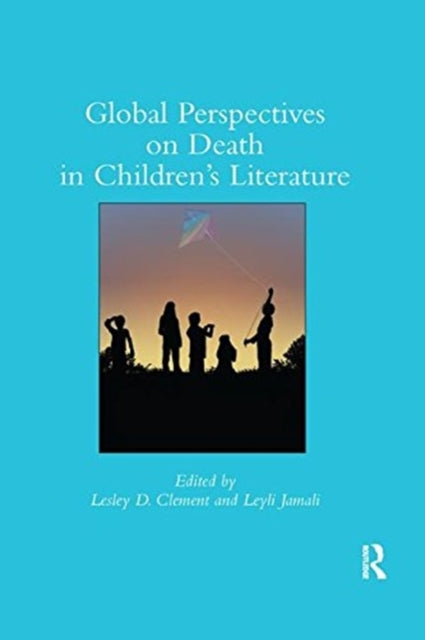 Book cover of: Global Perspectives on Death in Children’s Literature. By: Lesley D. Clement