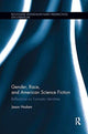 Book cover of: Gender, Race, and American Science Fiction. By: Jason Haslam