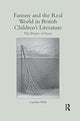 Book cover of: Fantasy and the Real World in British Children’s Literature. By: Caroline Webb