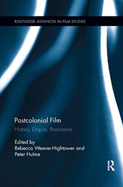Book cover of: Postcolonial Film. By: Rebecca Weaver-Hightower