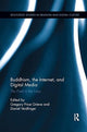 Book cover of: Buddhism, the Internet, and Digital Media. By: Gregory Price Grieve