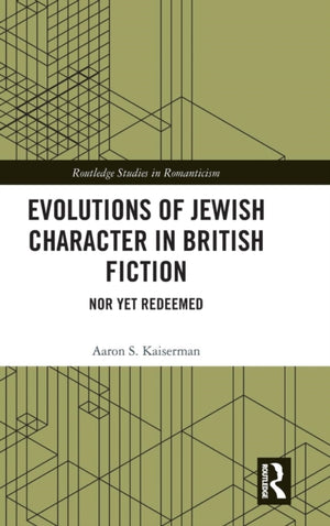Evolutions of Jewish Character in British Fiction