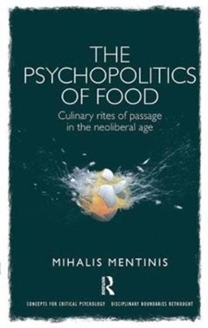 Book cover of: Psychopolitics of Food. By: Mihalis Mentinis
