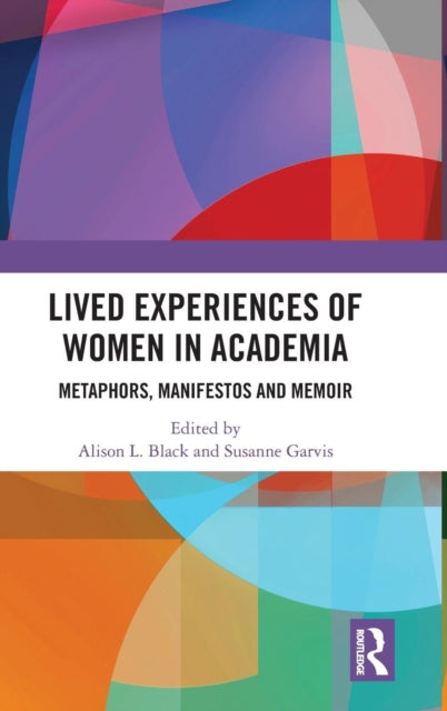 Book cover of: Lived Experiences of Women in Academia
