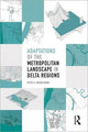 Book cover of: Adaptations of the Metropolitan Landscape in Delta Regions. By: Peter C. Bosselmann