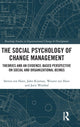 Book cover of: Social Psychology of Change Management. By: Steven ten Have