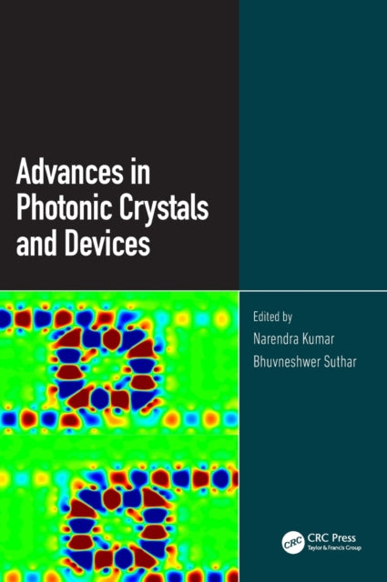 Book cover of: Advances in Photonic Crystals and Devices. By: Narendra Kumar