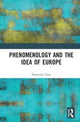 Book cover of: Phenomenology and the Idea of Europe. By: Francesco Tava