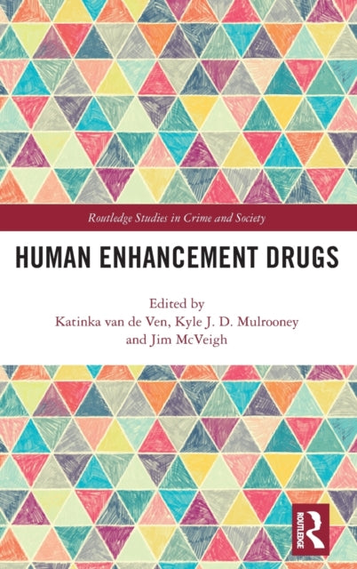Book cover of: Human Enhancement Drugs. By: Katinka Van de Ven