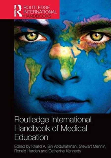 Book cover of: Routledge International Handbook of Medical Education. By: Khalid A. Bin Abdulrahman