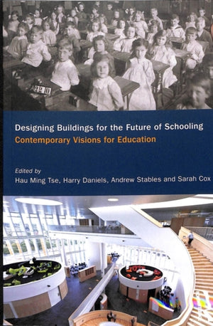 Designing Buildings for the Future of Schooling
