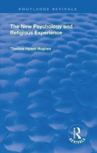 Revival: The New Psychology and Religious Experience (1933)