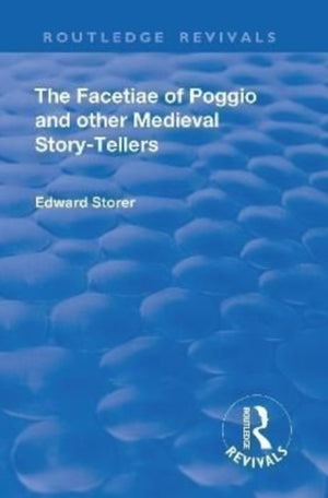 Revival: The Facetiae of Poggio and Other Medieval Story-tellers (1928)