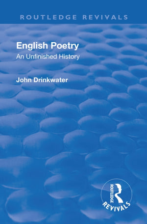 Revival: English Poetry: An unfinished history (1938)