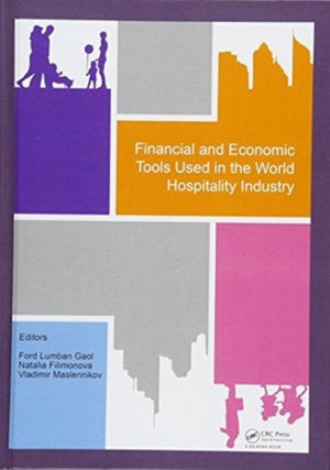 Financial and Economic Tools Used in the World Hospitality Industry