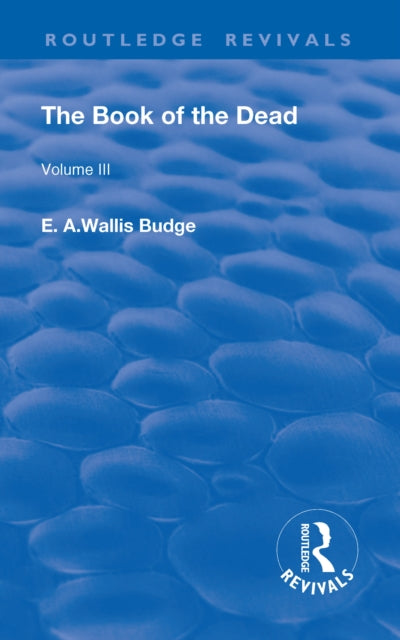 Book cover of: Book of the Dead, Volume III. By: E. A. Wallis Budge