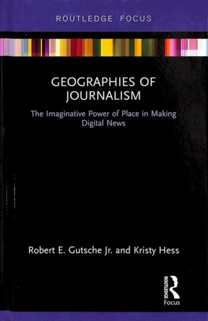 Geographies of Journalism
