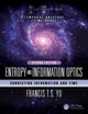 Book cover of: Entropy and Information Optics. By: Francis T. S. Yu