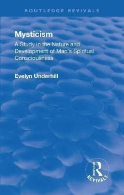 Book cover of: Revival: Mysticism (1911). By: Evelyn Underhill