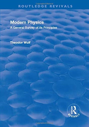 Revival: Modern Physics (1930)