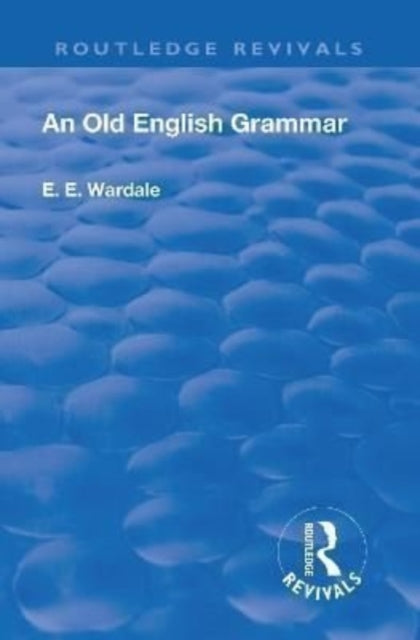 Revival: An Old English Grammar (1922)