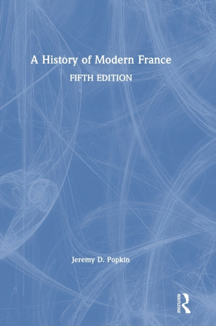 Book cover of: History of Modern France. By: Jeremy D. Popkin